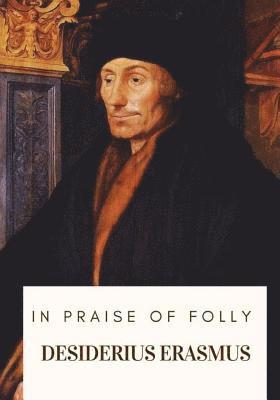 bokomslag In Praise of Folly