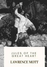 bokomslag Jules of the Great Heart