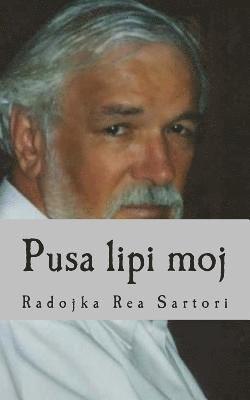 Radojka Rea Sartori - Pusa Lipi Moj, Häftad