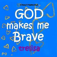 bokomslag GOD Makes Me Brave: A Penny P. Popkins Book