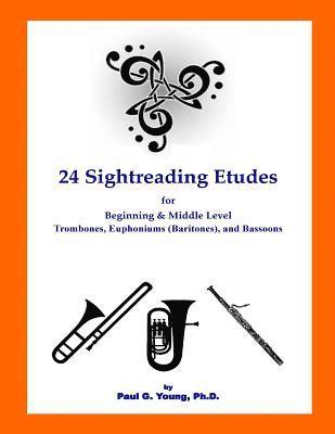 bokomslag 24 Sightreading Etudes: for Beginning and Middle Level Trombones, Euphoniums (Bar