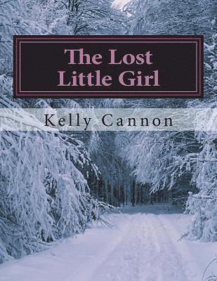 The Lost Little Girl: Kylee's Adventures Book 1 1
