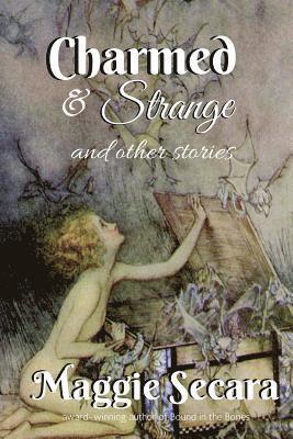 bokomslag Charmed & Strange and other stories