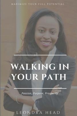 Walking In Your Path 1