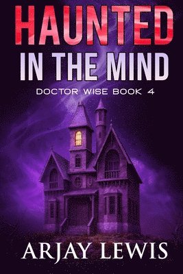 Arjay Lewis - Haunted In The Mind, Häftad