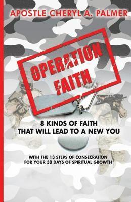 Operation Faith: 8 Kinds of Faith 1