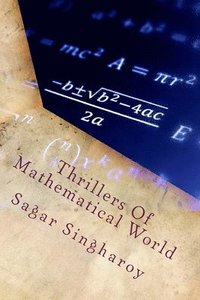 bokomslag Thrillers Of Mathematical World