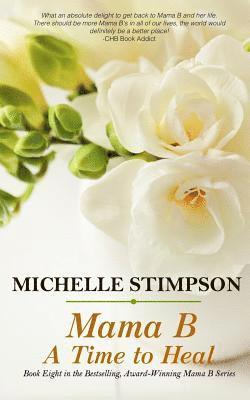 Michelle Stimpson - Mama B: A Time to Heal, Häftad