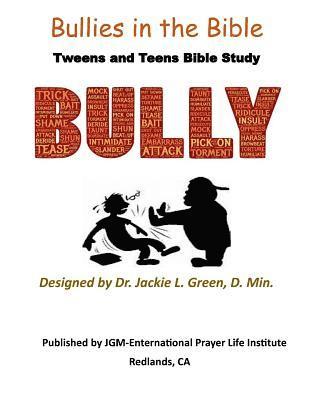 Bullies in the Bible: Tweens and Teens Bible Study 1