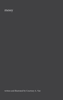 Courtney a. Van - messy, Häftad