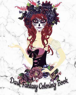 Dark Fantasy Coloring Book: Gothic Coloring Book with Fun, Beautiful, and Relaxing Coloring Pages (White Marble Soft Cover) 1