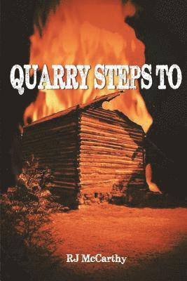 Quarry Steps To: A Tony Quarry Carolina Mystery 1