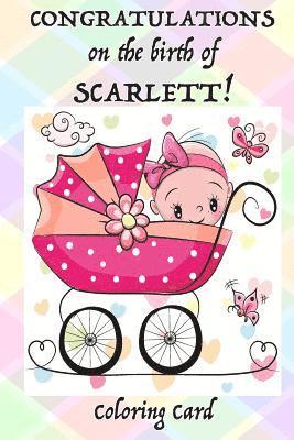 Florabella Publishing - CONGRATULATONS on the birth of SCARLETT! (Coloring Card): (Personalized Card/Gift) Personal Inspirational Messages & Quotes, Adult Coloring!, Häftad