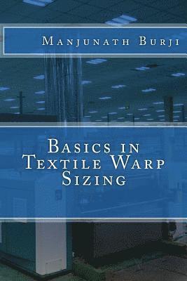 Basics in Textile Warp Sizing 1