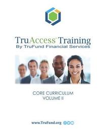 bokomslag Truaccess Training: Core Curriculum, Volume II