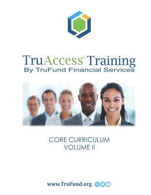 Norman David Roussell Mba, Norman David Roussell - Truaccess Training: Core Curriculum, Volume II, Häftad
