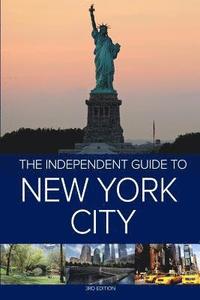 bokomslag The Independent Guide to New York City - 3rd Edition