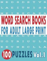 bokomslag Word Search Books for Adults Large Print 100 Puzzles Vol.1