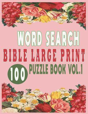 bokomslag Word Search Bible Large Print 100 Puzzle Book Vol.1