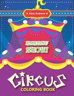 bokomslag Circus Coloring Book: Activity Book for Kids Ages 2-4