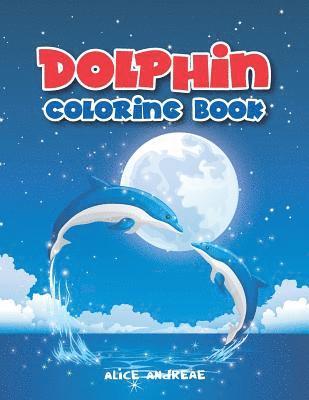 bokomslag Dolphin Coloring Book: Book for Kids Ages 2-4