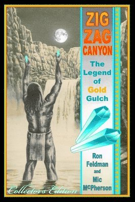 bokomslag Zigzag Canyon: The Legend Of Gold Gulch