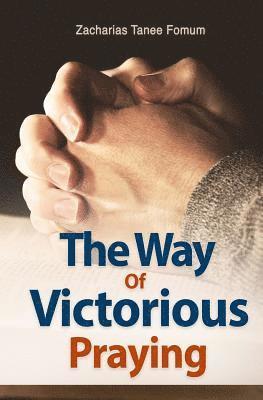 The Way of Victorious Praying 1