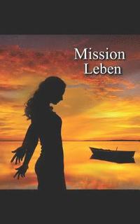 bokomslag Mission Leben