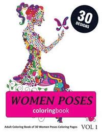 bokomslag Women Poses Coloring Book: 30 Coloring Pages of Women Poses in Coloring Book for Adults (Vol 1)