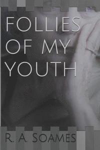 bokomslag Follies of My Youth