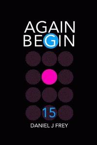 bokomslag Again Begin15: The C.H.A.S.Z.
