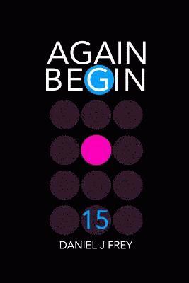 bokomslag Again Begin15: The C.H.A.S.Z.