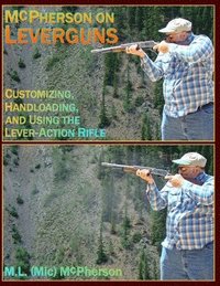 bokomslag Mcpherson On Leverguns: Customizing, Han