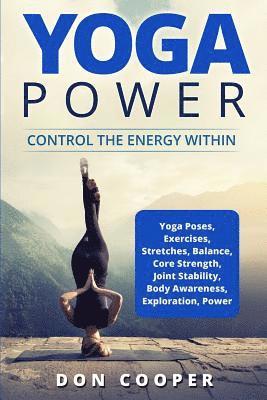 Yoga Power: Control The Energy Within 1