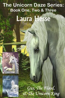 bokomslag The Unicorn Daze Series: Book One, Two & Three