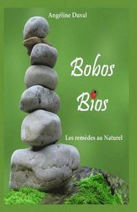 bokomslag Bobos Bios: Les remèdes au naturel