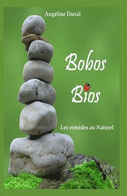 bokomslag Bobos Bios: Les remèdes au naturel