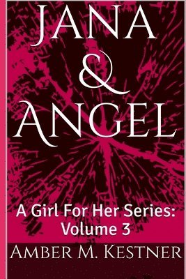 bokomslag Jana   Angel: A Girl For Her Series: Vol