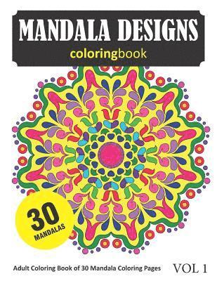 bokomslag Mandala Coloring Book: 30 Coloring Pages of Mandala Designs in Coloring Book for Adults (Vol 1)