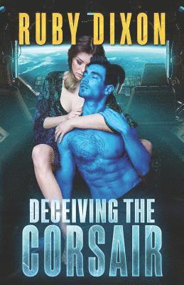 bokomslag Deceiving the Corsair: A Scifi Alien Romance