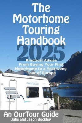 bokomslag The Motorhome Touring Handbook: Practica