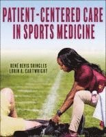 bokomslag Patient-Centered Care in Sports Medicine