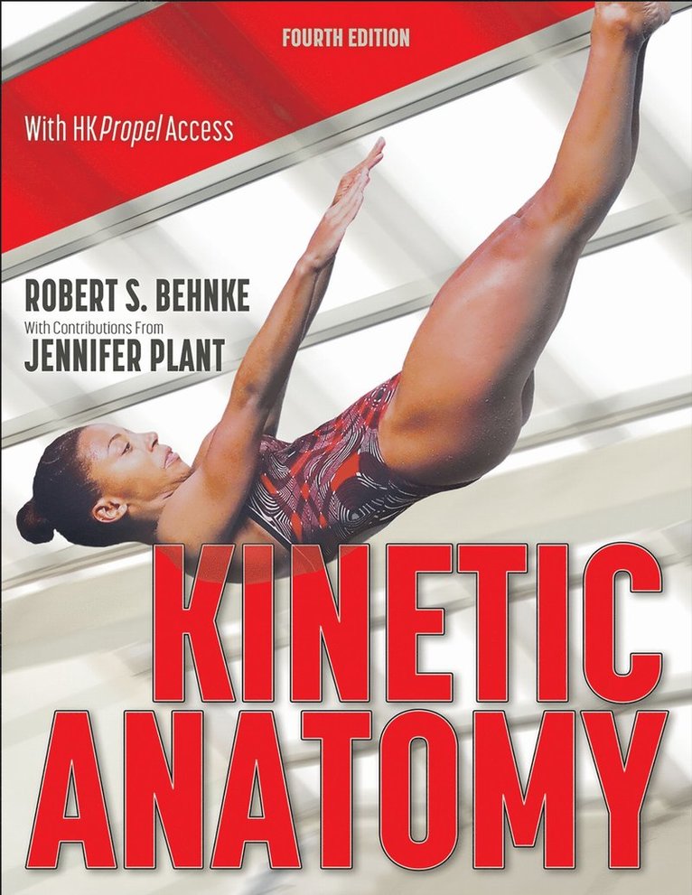 Robert S. Behnke, Jennifer Plant - Kinetic Anatomy, Häftad