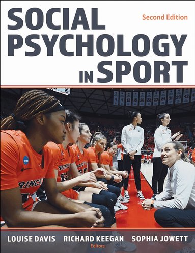 Louise Davis, Richard Keegan, Sophia Jowett - Social Psychology in Sport, Häftad
