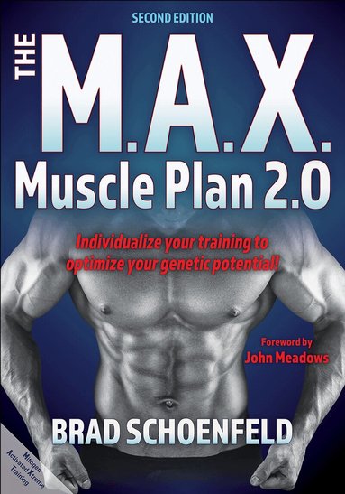 Brad J. Schoenfeld - M.a.X. Muscle Plan 2.0, Häftad