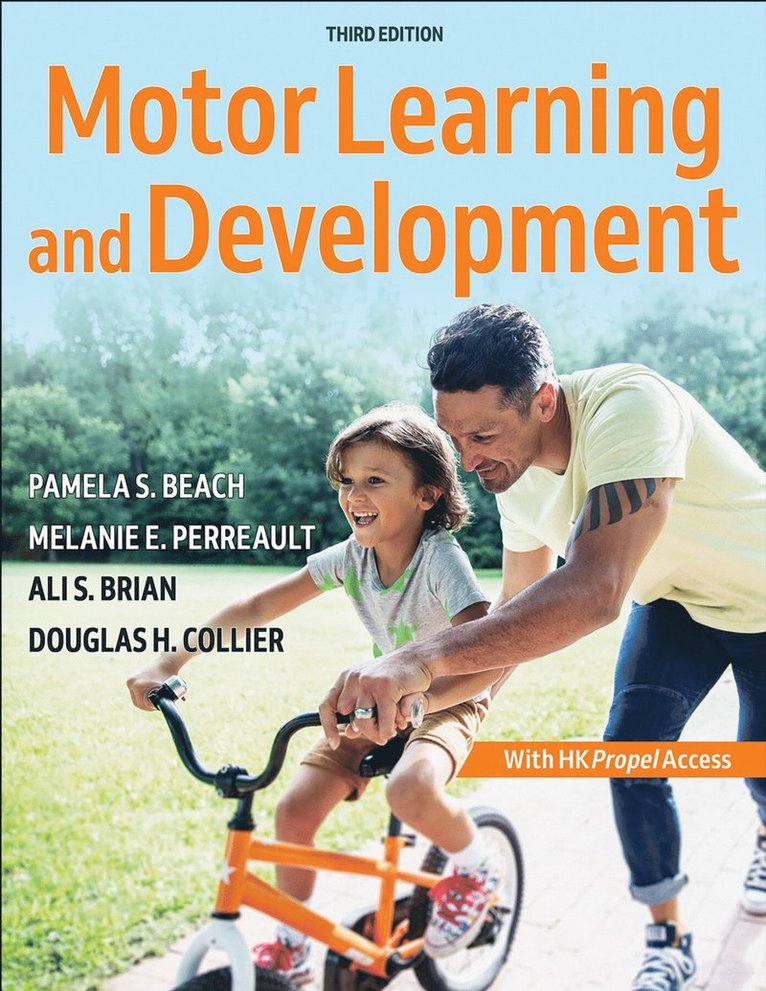 Pamela S. Beach, Melanie Perreault, Ali Brian, Douglas H. Collier - Motor Learning and Development, Häftad