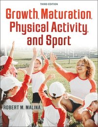 bokomslag Growth, Maturation, Physical Activity, and Sport