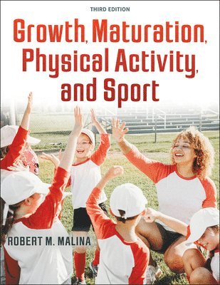 Growth, Maturation, Physical Activity, and Sport 1