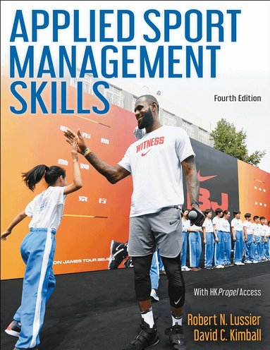 Robert N. Lussier, David C. Kimball - Applied Sport Management Skills, Häftad