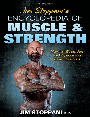 Jim Stoppani - Jim Stoppani's Encyclopedia of Muscle & Strength, Häftad
